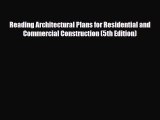 [PDF Download] Reading Architectural Plans for Residential and Commercial Construction (5th