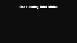 [PDF Download] Site Planning Third Edition [Download] Full Ebook