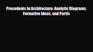 [PDF Download] Precedents in Architecture: Analytic Diagrams Formative Ideas and Partis [Download]