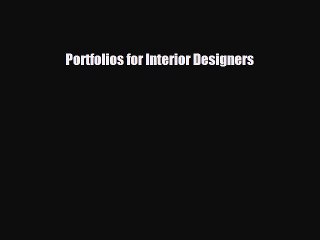 [PDF Download] Portfolios for Interior Designers [PDF] Online