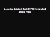 [PDF Download] Mastering Autodesk Revit MEP 2015: Autodesk Official Press [PDF] Online