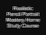 Realistic Pencil Portrait Mastery Home Study Course-Realistic Pencil Portrait Mastery
