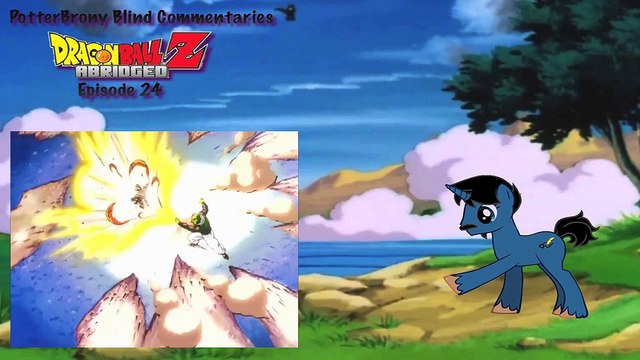 PotterBrony Blind Commentary DBZ Abridged 24