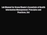 Lab Manual for Green/Bowie's Essentials of Health Information Management: Principles and Practices