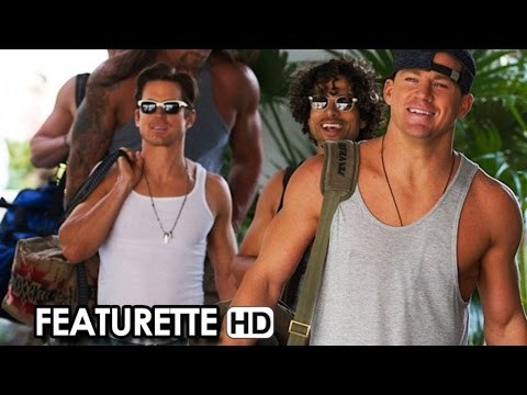 Magic Mike XXL Featurette 'Making The Magic' (2015) - Channing Tatum Movie HD