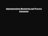 Implementation Monitoring and Process Evaluation  PDF Download