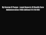 By George D Pozgar - Legal Aspects Of Health Care Administration (10th Edition) (11/20/06)