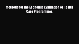 Methods for the Economic Evaluation of Health Care Programmes  Free Books