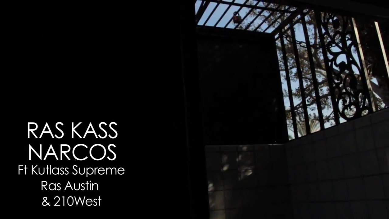 Ras Kass feat Kutlass Supreme, Ras Austin & 210 West "NARCOS"