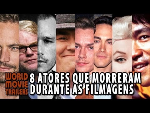 8 atores que morreram durante as filmagens (2015) HD