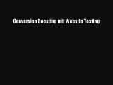 [PDF Download] Conversion Boosting mit Website Testing [Read] Full Ebook