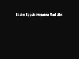 (PDF Download) Easter Eggstravaganza Mad Libs PDF
