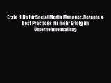 [PDF Download] Erste Hilfe für Social Media Manager: Rezepte & Best Practices für mehr Erfolg