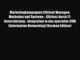 [PDF Download] Marketingkampagnen Effizient Managen: Methoden und Systeme - Effizienz durch
