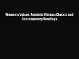 (PDF Download) Women's Voices Feminist Visions: Classic and Contemporary Readings Download