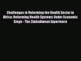 Challenges in Reforming the Health Sector in Africa: Reforming Health Systems Under Economic