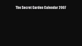 [PDF Download] The Secret Garden Calendar 2007 [PDF] Online