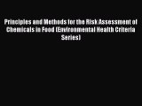 Principles and Methods for the Risk Assessment of Chemicals in Food (Environmental Health Criteria