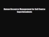 [PDF Download] Human Resource Management for Golf Course Superintendents [PDF] Online