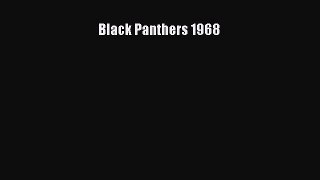 [PDF Download] Black Panthers 1968 [Read] Full Ebook