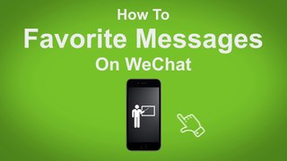 How to Favourite Messages on WeChat  - WeChat Tip #9