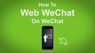 How to Web WeChat on WeChat  - WeChat Tip #12