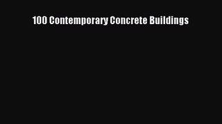 100 Contemporary Concrete Buildings  Free Books