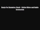 (PDF Download) Banjo For Dummies: Book   Online Video and Audio Instruction Read Online