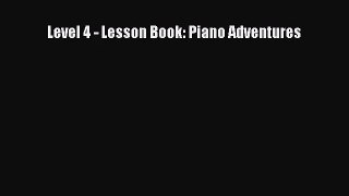 (PDF Download) Level 4 - Lesson Book: Piano Adventures Read Online