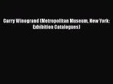 [PDF Download] Garry Winogrand (Metropolitan Museum New York: Exhibition Catalogues) [Read]
