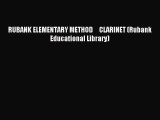 (PDF Download) RUBANK ELEMENTARY METHOD     CLARINET (Rubank Educational Library) Read Online