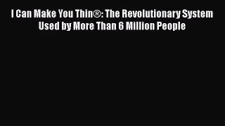 I Can Make You Thin®: The Revolutionary System Used by More Than 6 Million People  Free Books
