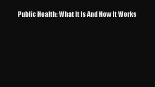 Public Health: What It Is And How It Works  PDF Download