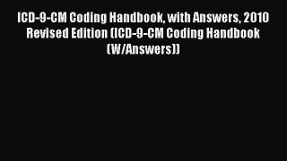 ICD-9-CM Coding Handbook with Answers 2010 Revised Edition (ICD-9-CM Coding Handbook (W/Answers))