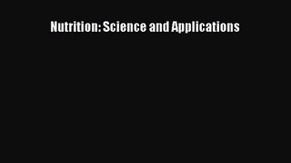 Nutrition: Science and Applications  PDF Download