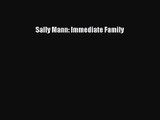 [PDF Download] Sally Mann: Immediate Family [Download] Online