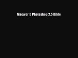 [PDF Download] Macworld Photoshop 2.5 Bible [Download] Online