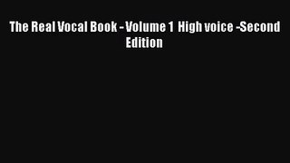 (PDF Download) The Real Vocal Book - Volume 1  High voice -Second Edition PDF
