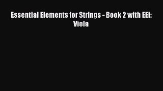 (PDF Download) Essential Elements for Strings - Book 2 with EEi: Viola Download