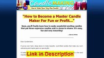 Candle Making 4 You Review - Learn Candle Making From the Experts