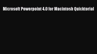 [PDF Download] Microsoft Powerpoint 4.0 for Macintosh Quicktorial [Download] Full Ebook