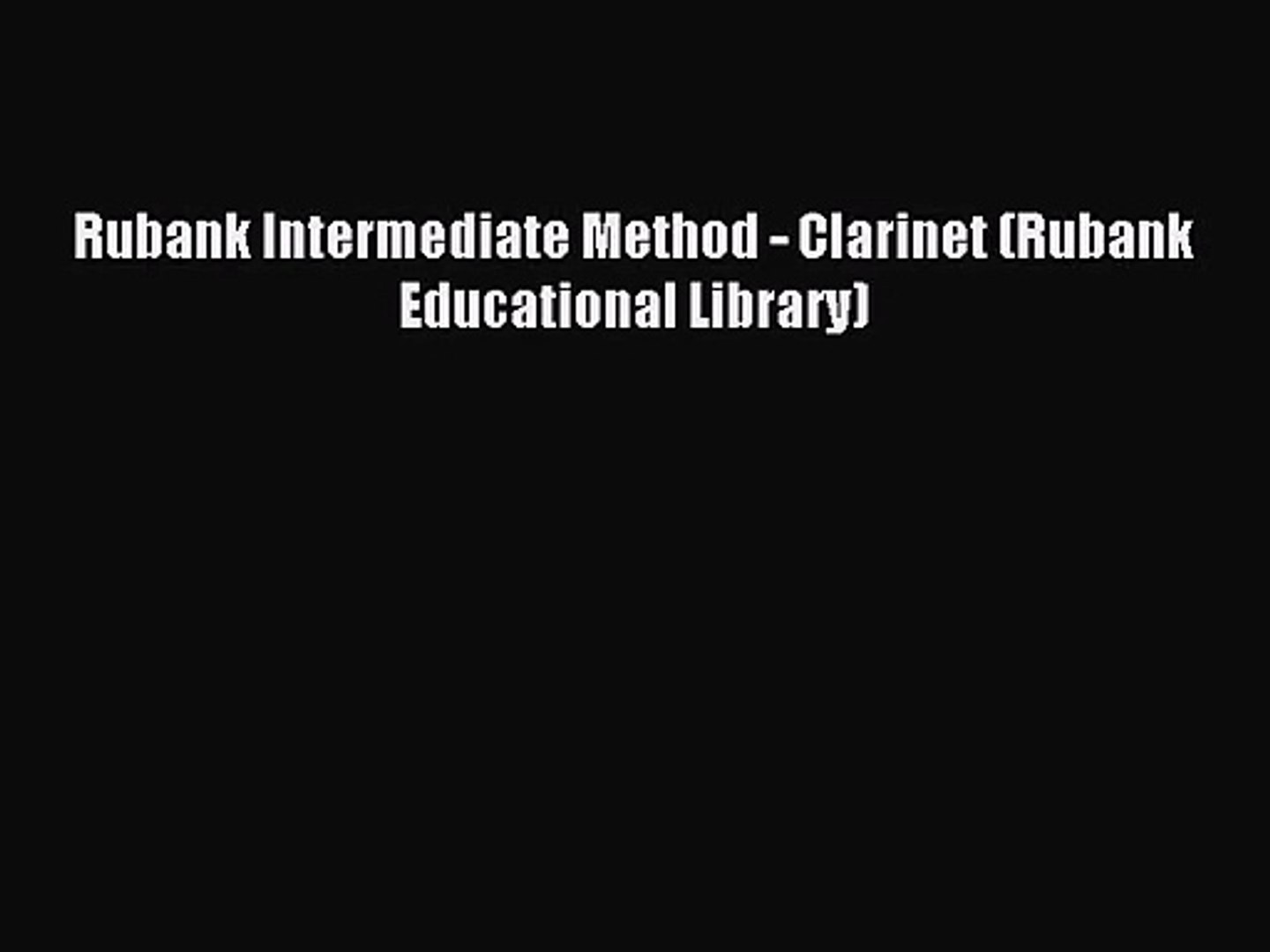 Clarinet Rubank Educational Library Rubank Intermediate Method 