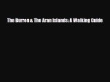 [PDF Download] The Burren & The Aran Islands: A Walking Guide [Download] Online