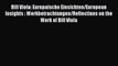 Bill Viola: Europaische Einsichten/European Insights : Werkbetrachtungen/Reflections on the