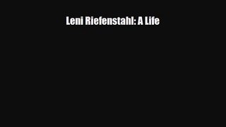 [PDF Download] Leni Riefenstahl: A Life [Read] Online