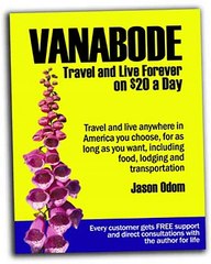 Vanabode Camp, Travel And Live Forever On $20 A Day Review + Bonus