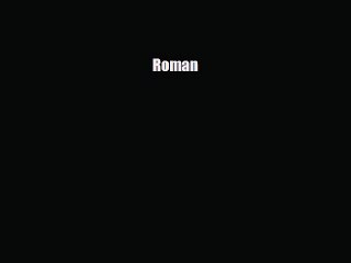 Download and Read 'Roman' PDF Online 📖