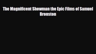 [PDF Download] The Magnificent Showman the Epic Films of Samuel Bronston [Download] Online