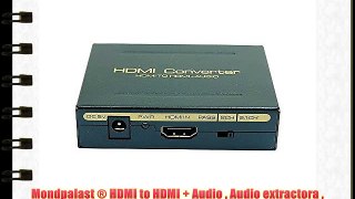 Mondpalast ? HDMI to HDMI   Audio  Audio extractora  convertidor (SPDIF   RCA L / R) Switch