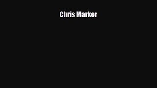 [PDF Download] Chris Marker [Download] Full Ebook